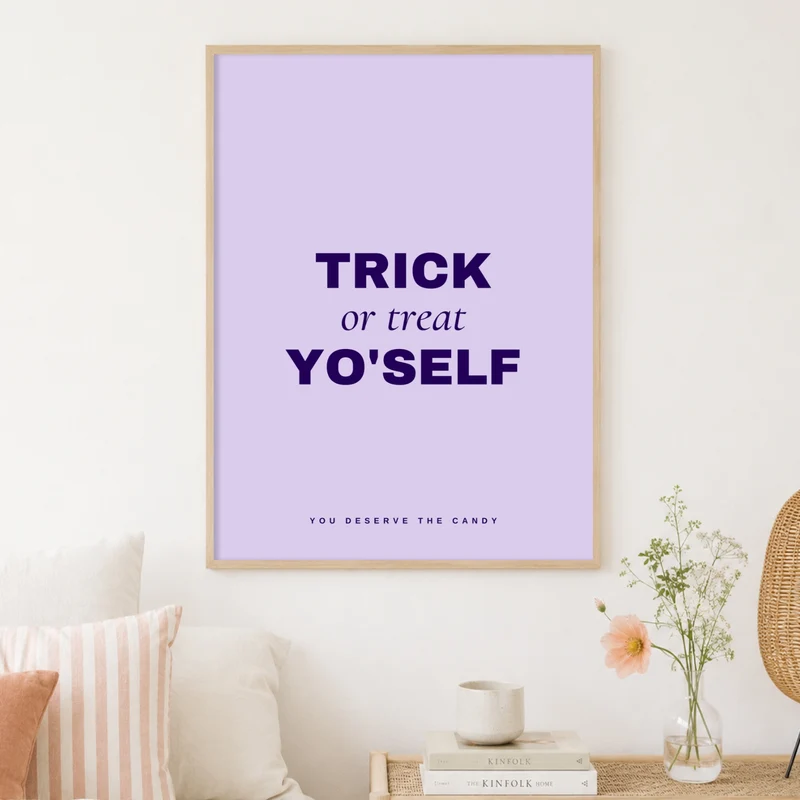Trick or Treat Yo'self Poster