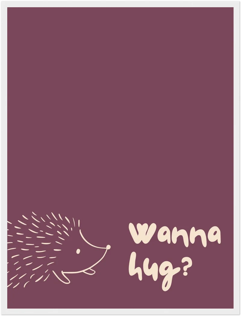 Igel Wanna Hug Poster