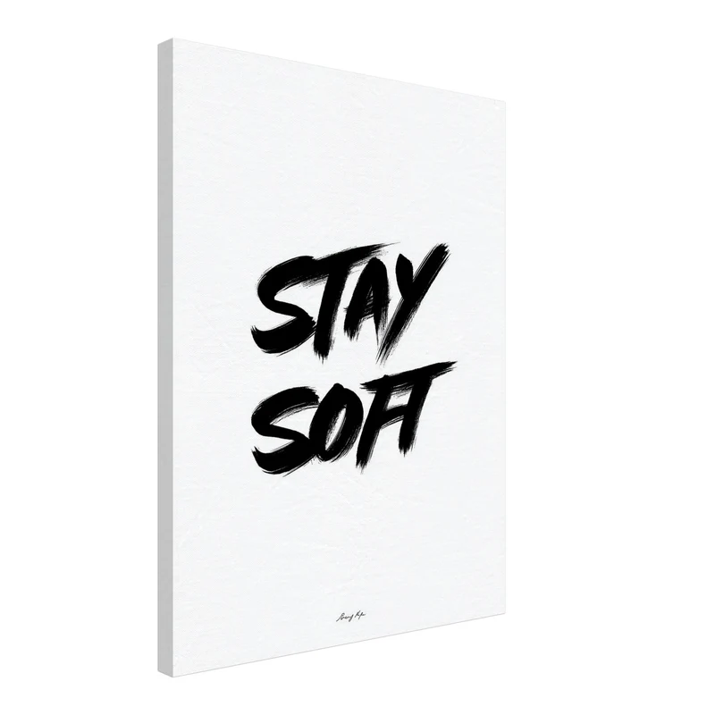 Stay Soft Leinwandbild