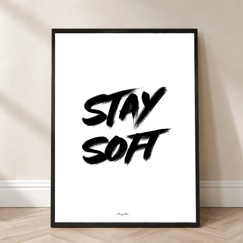 Stay Soft Poster