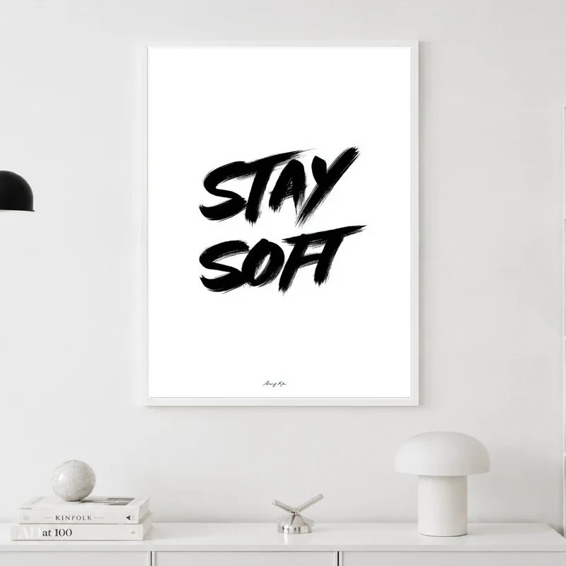Stay Soft Poster