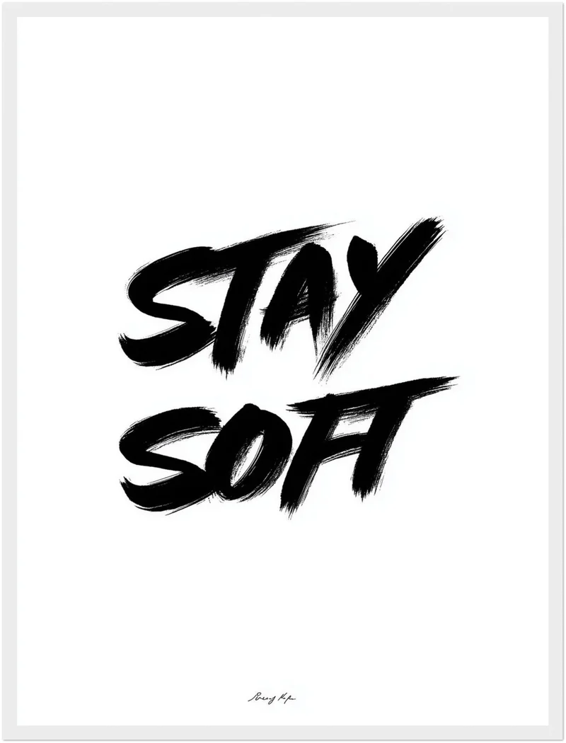 Stay Soft Poster