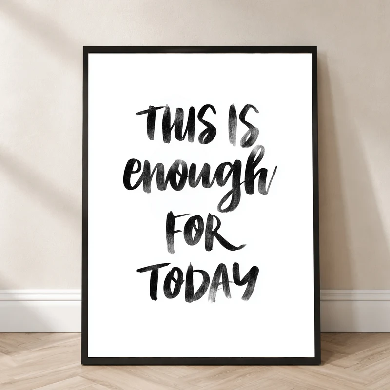 This Is Enough For Today Poster
