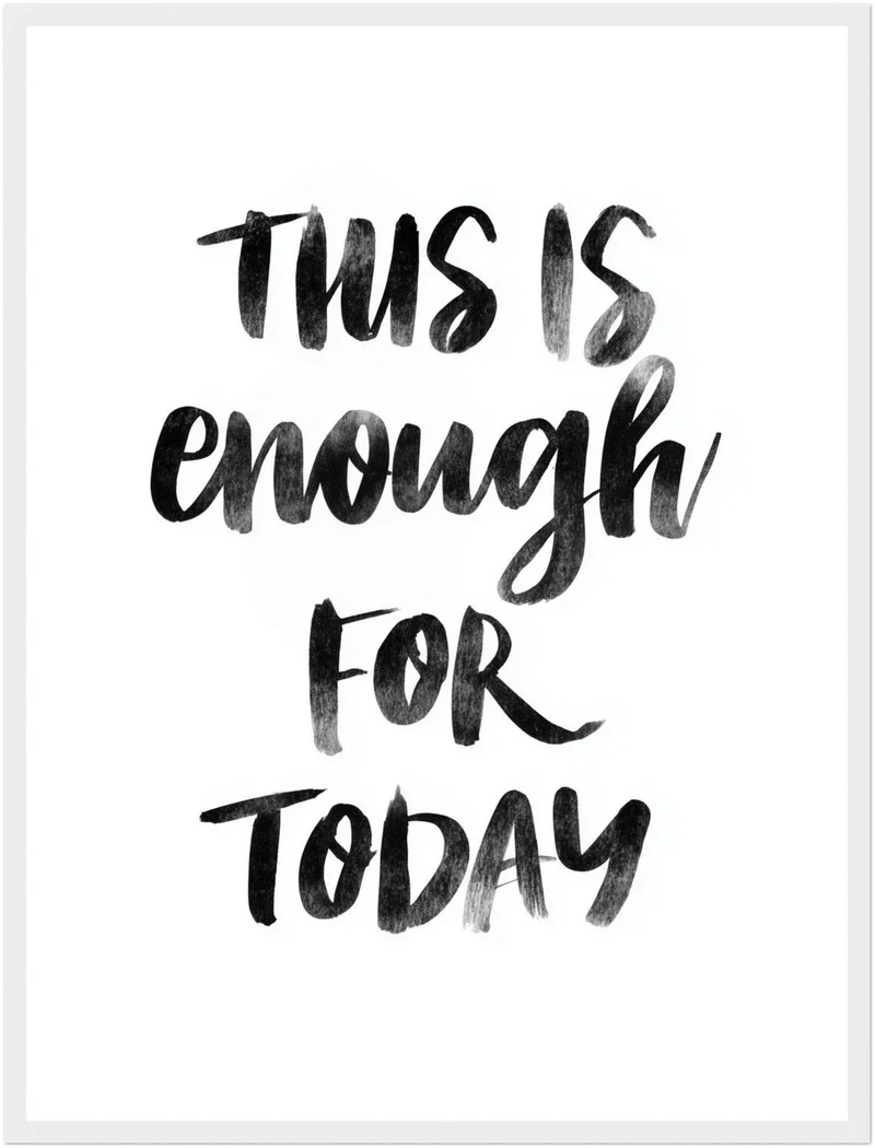 This Is Enough For Today Poster