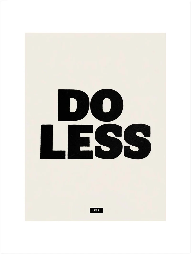 Do Less Leinwandbild