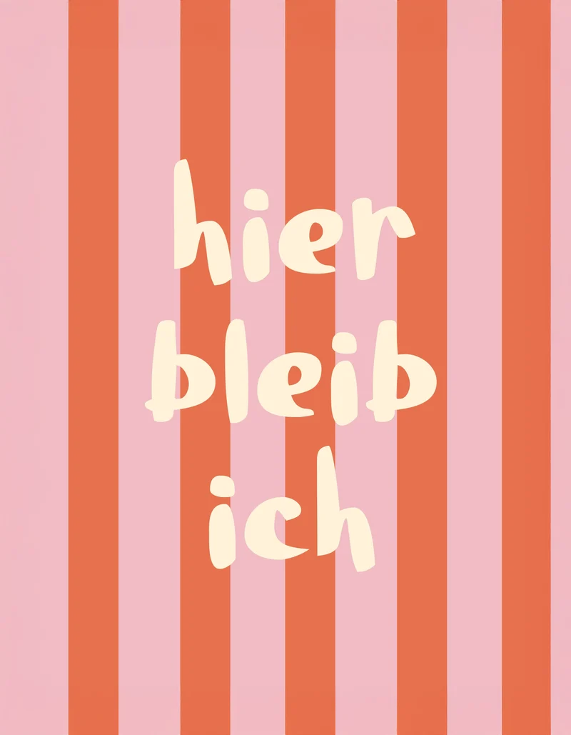 Streifen hier bleib ich Leinwand