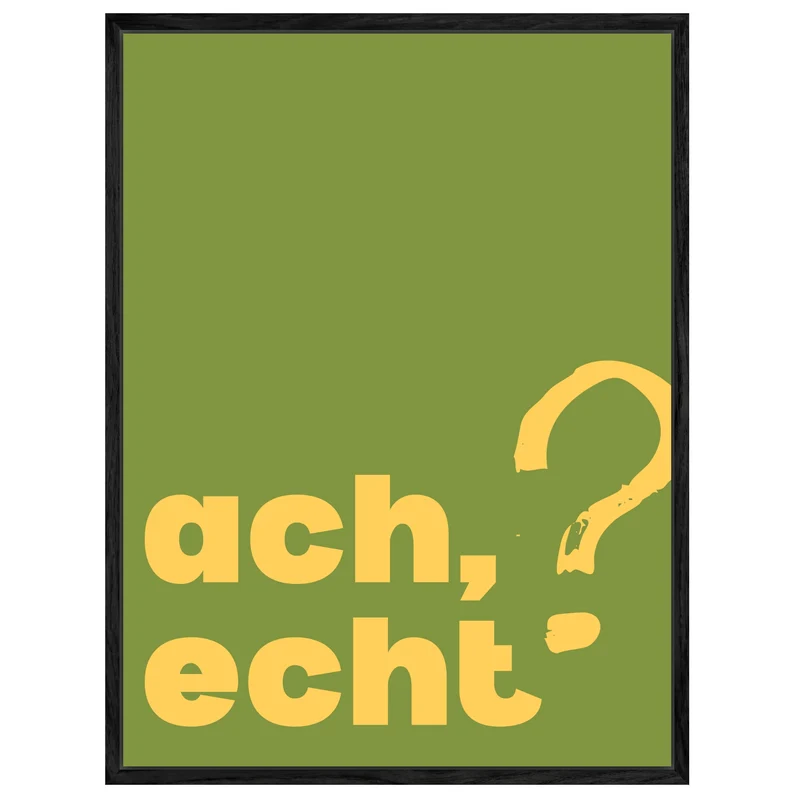 Ach echt Leinwandbild