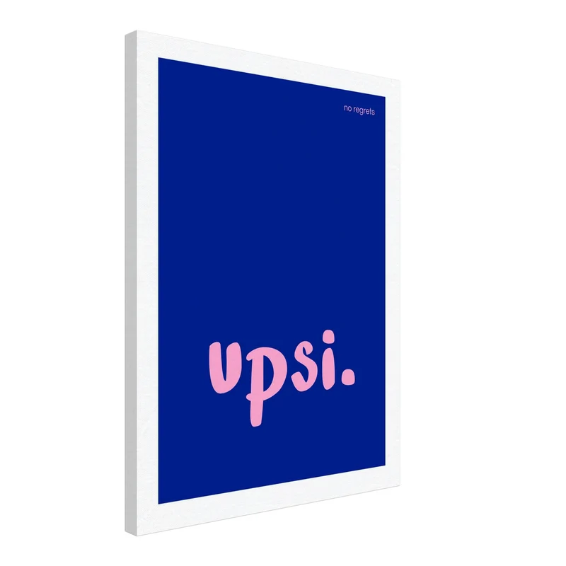 Upsi Schriftzug Leinwand