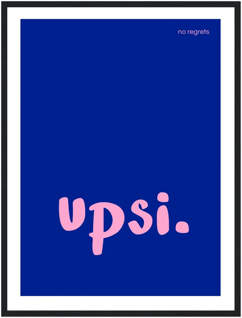 Upsi Schriftzug Poster