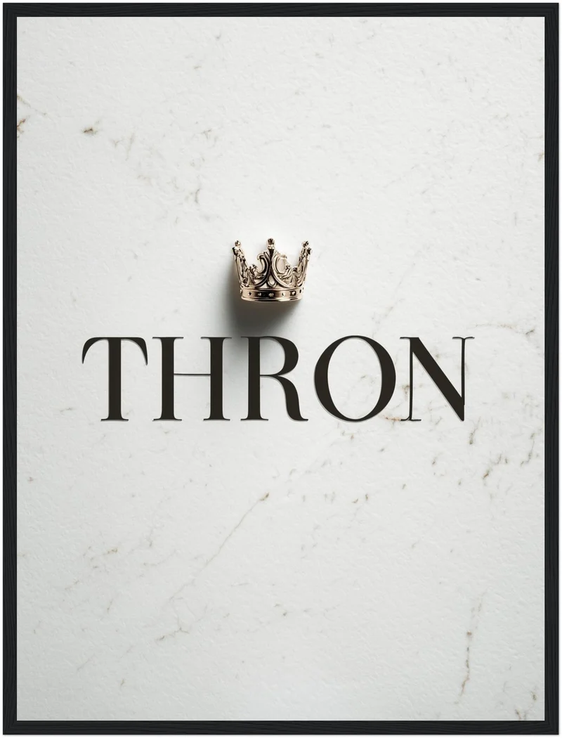 Schriftzug Thron mit Krone Poster