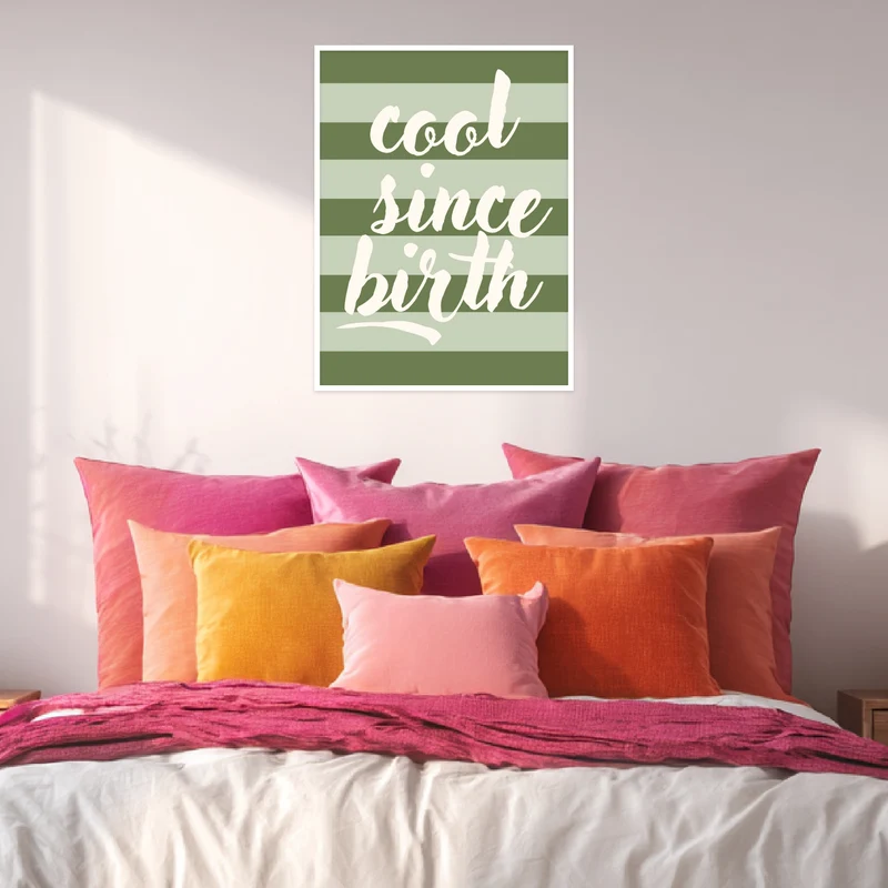 Cool since birth Poster