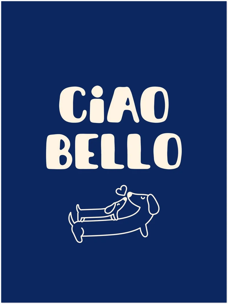 Ciao Bello Dackel Leinwandbild