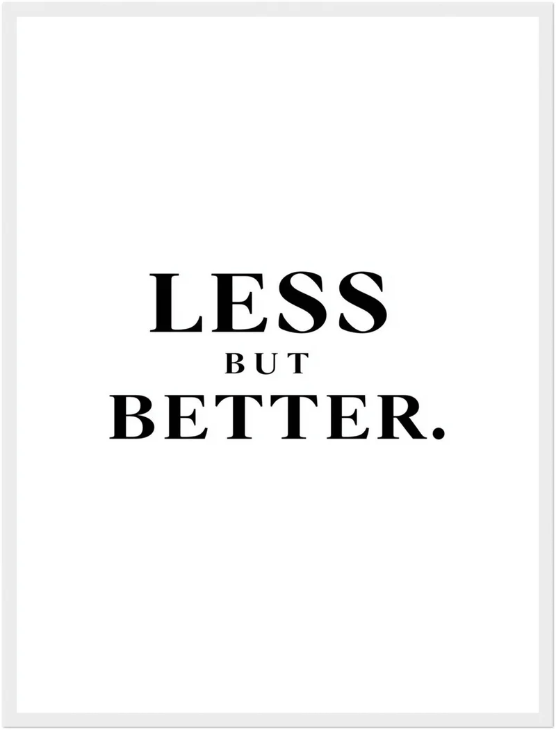 LESS BUT BETTER Poster