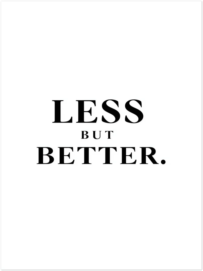 LESS BUT BETTER Leinwandbild