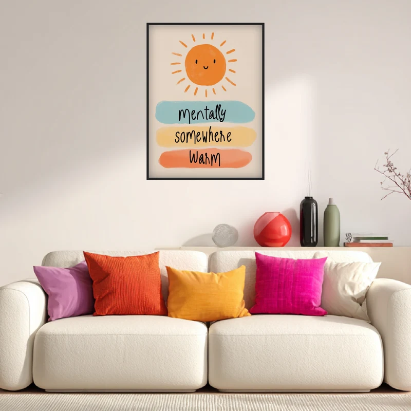 Mentally Somewhere warm Poster