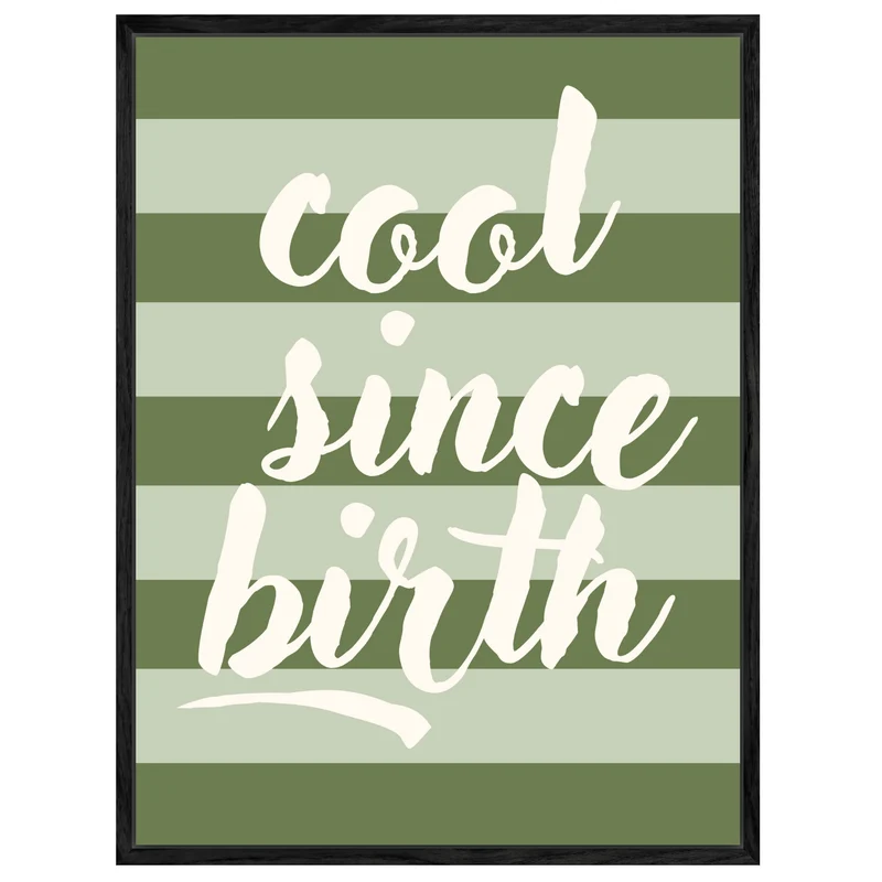 Cool since birth Leinwandbild