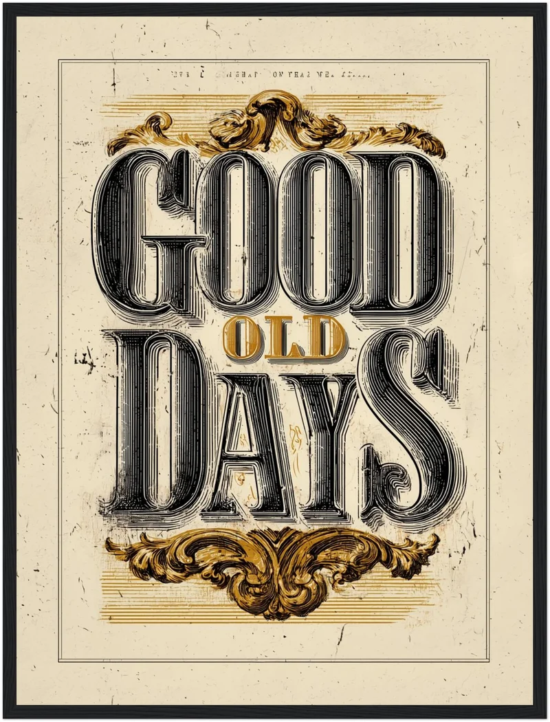 Good Old Days Poster