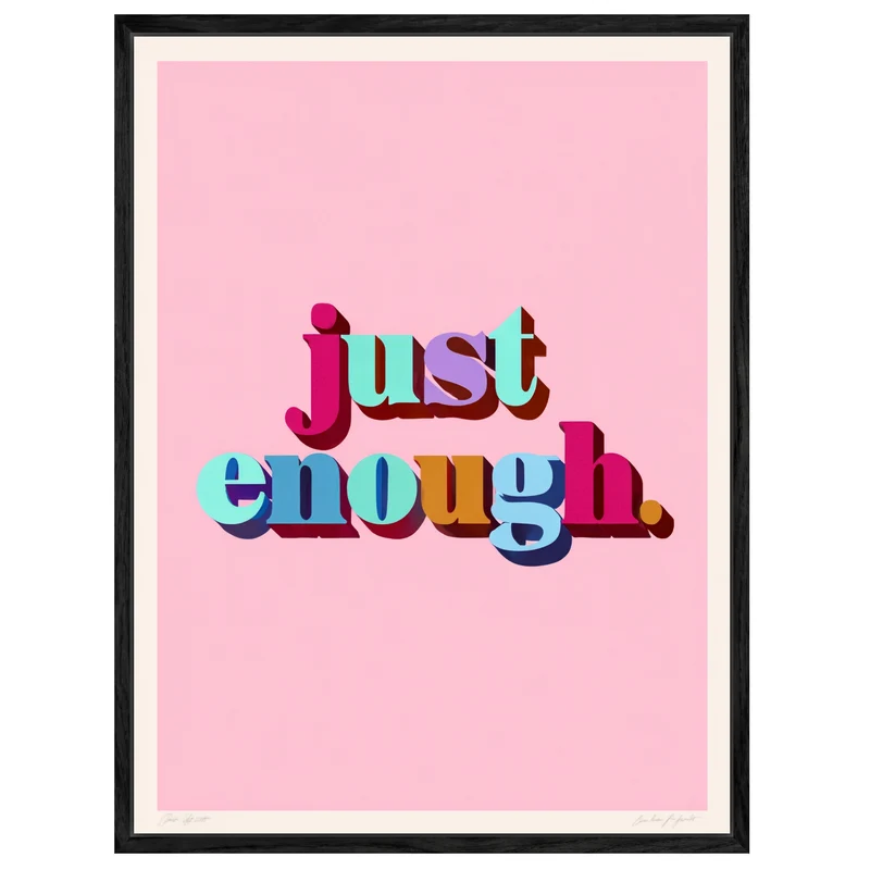 Just Enough Schriftzug Leinwandbild