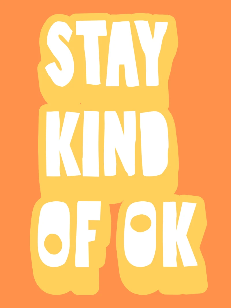 Stay kind of OK orange Poster