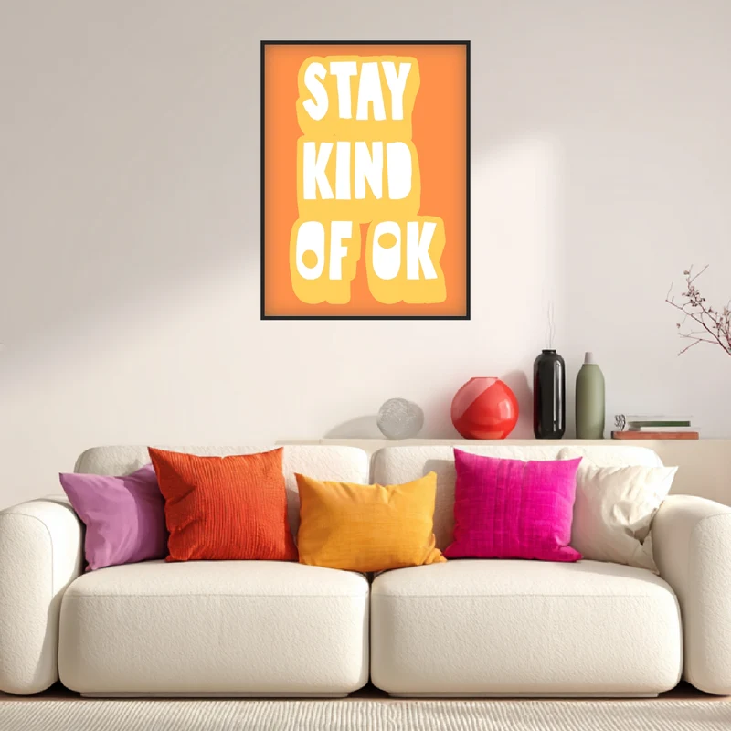 Stay kind of OK orange Poster