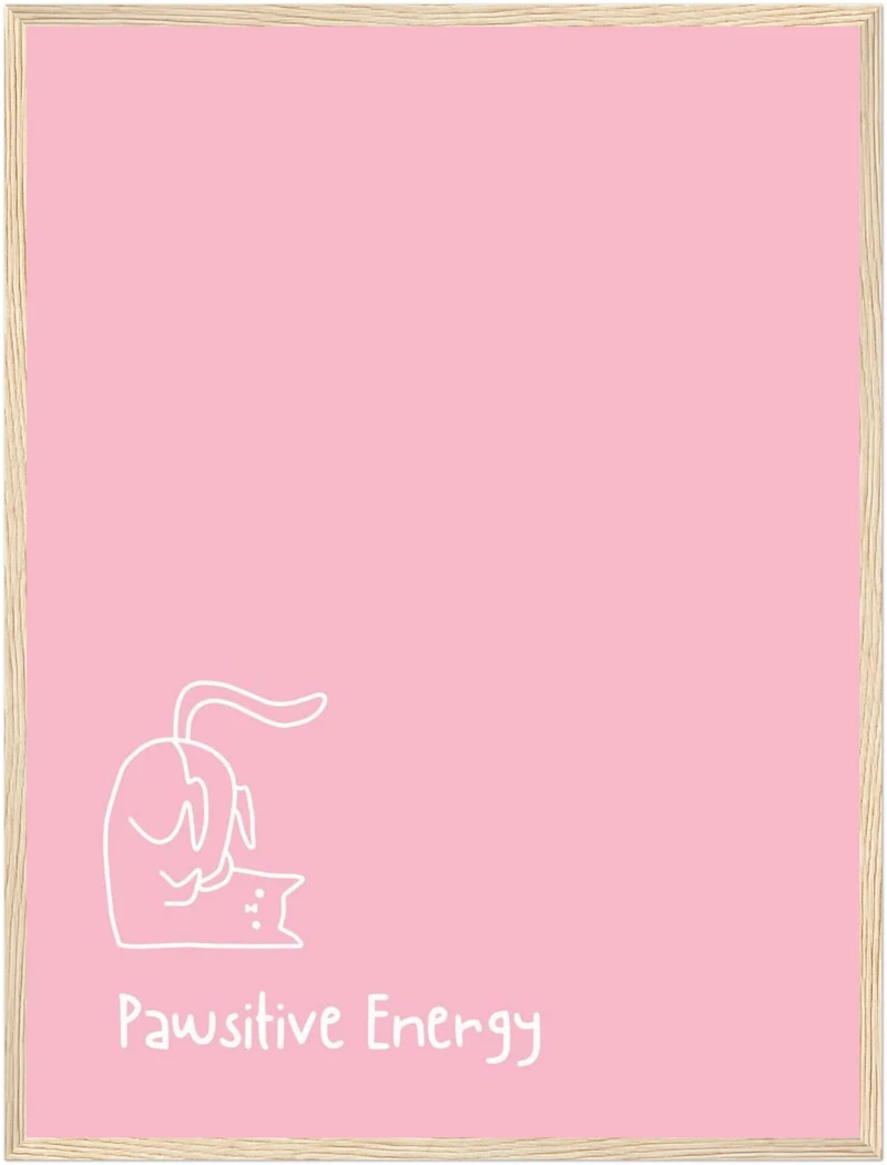 Pawsitive Energy rosa Poster